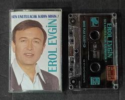 EROL EVGİN * SEN UNUTULACAK KADIN MISIN? * KASET