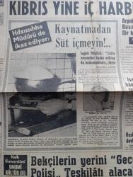 Hürriyet Gazetesi - Turkish Newspaper - 8 Şubat 1964 - Kıbrıs yine iç harbin eşiğinde - İngilizler de Kıbrıs'ta Taksim tezini benimsedi - Türk dostu Yunan siyaset adamı Sofokles Venizelos öldü Fotoğrafı - Hıfzıssıhha enstitüsü müdürü Mehmet Ali Kağıtçı kaynatmadan süt içmeyin dedi fotoğraf - Afrika'da cüceler devlerin kökünü kurutuyor - bekçilerin yerini gece polisi teşkilatı alacak - arpalık köyünü basan Rumların bir kısmı polis - İsmet İnönü yeni hadiseleri endişe ile takip ediyoruz dedi - Ruslar Kıbrıs için NATO devletlerine nota verdi - Amerikalılar İstanbul'a yeraltı geçitleri yapmak istiyor - Güneş bazen geç doğar çizen Faruk Geç - İstanbul'da bugün bu gece sinema tiyatro programı - burç falı - serbest kürsü herkese söz hakkı yöneten Tahsin Öztin - Türkan Şoray İle Rüçhan Adlı darılıp barışmayı huy edindi - Türkan Şoray ile Ekrem Boranın Kader kapıyı çaldı filminde Aşk sahnesi Fotoğrafı - Aliki Vuyuklaki ile Orhan Günşiray aynı filmde başrolde oynuyordu Fotoğrafı - müzik dünyamız
