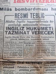 Tasviri Efkar Gazetesi - Turkish Newspaper - 19 Mart 1942 - günün yazısı Amerika donanması nihayet taarruza geçiyor - Milas bombardımanı hakkında resmi tebliğ - Hadise İngiliz tayyarecilerinin bir yanlışlığı neticesinde olmuşsa İngiliz hükümeti tazminat verecek - çay ve kahve pahalandı çaya kiloda 750 kuruş kahveye kiloda 300 kuruş zam geldi - General Mac Arthur filipinler'den kaçtı mı Fotoğraf - ödünç verme kanunu ve Türkiye - Rusya'ya karşı Japon hazırlığı - 338 liler askere çağırılıyor - Alman Rus Harbi çarpışmalar şiddetlendi - zirai vaziyetimiz tahminlerin fevkinde bir genişleme gösteriyor - Japon gemileri hind denizinde görüldüler - Japonlar Birmanyada ilerliyor - maarif cemiyeti yolsuzluğu Müddei Umumi Refet Ülgenin tecziyesini istedi - Japonların Pearl Harbour'a yaptıkları baskın esnasında alınan ilk fotoğraflardan biri - edebi tebrika sonbahar yazan Kerime Nadir Yazı Dizisi - asker gözüyle 18 Mart 1915 yazan general Ali İhsan Sabis - orkestra konseri - öldürülen kedi ve köpek