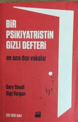Bir Psikiyatristin Gizli Defteri En Sıradışı Vakalar