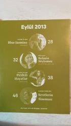 ALTYAZI AYLIK SİNEMA DERGİSİ - EYLÜL 2013 SAYI: 126  JIA ZHANGKE - ROBERT GUÉDGUIAN - PEDRO COSTA - JOSÉ LUIS GUERÍN - HOU HSIAO-HSIEN - JEM COHEN - MICHAEL GLAWOGGER - GABRIEL MASCARO - BLUE JASMINE - PIRILTILI HAYATLAR - ŞİMDİKİ ZAMAN - EGE EDENER - MERVE KAYAN - BELMİN SÖYLEMEZ - SENEM AYTAÇ - BERKE GÖL - EREN ODABAŞI - ASLI ÖZGEN TUNCER - ALİ DENİZ ŞENSÖZ - NECATİ SÖNMEZ - ÖZLEM ÜNSAL - ABBAS BOZKURT - ÖVGÜ GÖKÇE - FIRAT YÜCEL - ÖZGÜR YAREN - GÖZDE ONARAN - KEMAL D. YILMAZ - ÇAĞDAŞ GÜNERBÜYÜK - ÇETİN BASKIN - AYÇA ÇİFTÇİ  KENTLERİN SİNEMASI - ÇEKİRGENİN GÜNÜ - SOKAKLAR İNSANLAR MAKİNELER - TOKYO’NUN İKİ HİKÂYESİ - KARŞILAŞMALAR ŞEHRİ - İNSAN YUTAN CANAVARLAR - AÇIK ŞANTİYE - YÜKSEK YÜKSEK GÖKDELENLERDEN - BİR ŞEHRİ ÇOĞALTMA DENEMELERİ - AMERİKAN RÜYASI NEREDESİN? - ÜÇ KURUŞLUK BUKETLER - LAURA PALMER’I KİM ÖLDÜRDÜ? - BİR HAYALİMİZ VARDI - ELYSIUM: YENİ CENNET - DİRENİŞ GÜNLERİNDE AŞK - GEÇMİŞİN SIRLARI - SİİRT’İN SIRRI - YILDIZ TABLOSU - SEYİR DEFTERİ -  TAM TAKIM EKSİKSİZ 96 SAYFA