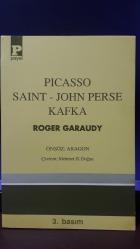 PICASSO - SAINT JOHN PERSE - KAFKA