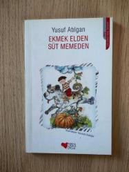 EKMEK ELDEN SÜT MEMEDEN - YUSUF ATILGAN