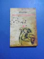 Nietzsche Sustuğunda