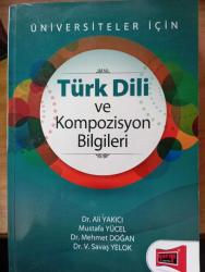 Üniversiteler İçin Türk Dili ve Kompozisyon Bilgileri