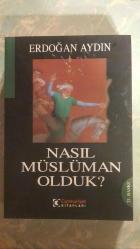 Nasıl Müslüman Olduk?