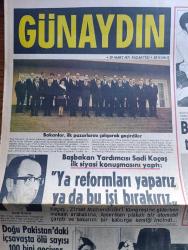 Günaydın Gazetesi - Turkish Newspaper - 29 Mart 1971 - Başbakan Yardımcısı Sadi Koçaş ilk siyasi konuşmasını yaptı Fotoğrafı - yeni bakanlar ilk Pazar günlerini makamlarında çalışarak geçirmişlerdir Fotoğrafı - Siirt milletvekili Selahattin Oranın oğlu Hüsamettin trafik kazasında öldü fotoğraf - cezaevinde nikah Gülten Terhin İle Hatice Öztürk evlendiler Fotoğrafı - Doğu Pakistan'daki iç savaşta ölü sayısı 100 bini geçiyor - Spor Toto sonuçları - Kanser uzmanı Doktor sırrı Akıncı açıkladı fotoğraf - 36 milyon nüfusu Türkiye'de ancak 50 kanser uzmanı var - Jim Maykıl Foto Roman - sinema tiyatro programı - bira reklamı için külot yapıldı fotoğraf - kocası İran şahı ile arası açık olan Farah Diba kızı Leyla'nın doğum gününü kutladı fotoğraf - Mustafa Kemal Paşa Klod Farer ile Fotoğrafı - Milli eğitim Bakanı Şinasi Orel ele alacağımız ilk konulardan biri özel okulların durumu olacaktır dedi - Korkusuz Jean Paul Belmondo Fotoğrafı - Beyhan Akıncı Fotoğrafı - Dansöz Nana Fotoğrafı - Shell