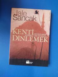 Kenti Dinlemek - Büyülü Kent İstanbul'dan Öyküler