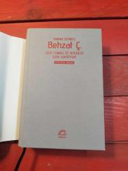 BEHZAT Ç .  HER TEMAS İZ BIRAKIR - SON HAFRİYAT (10. YIL ÖZEL BASKISI)