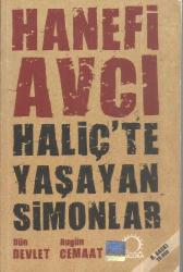 HALİÇ'TE YAŞAYAN SİMONLAR ''DÜN DEVLET BUGÜN CEMAAT''  8.BASKI