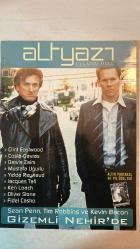 ALTYAZI AYLIK SİNEMA DERGİSİ - TARİH: EKİM 2003 SAYI: 22 - ALTIN PORTAKAL 40. YIL ÖZEL EKİ - GİZEMLİ NEHİR - KİRLİ TATLI VİZYON - MATRIX REVOLUTIONS - KARAYIP KORSANLARI - BARBARLARIN İSTİLASI - BEKLEME ODASI - KISA VE ACISIZ - İNŞAAT - NEW YORK FILM FESTIVALI - FİLMEKİMİ DİMDİK AYAKTA - THE DREAMERS - THE INTOLERABLE CRUELTY - DOGVILLE - ÇAMUR - AMERİKAN PASTASI: DÜĞÜN - ÇILGIN İKİLİ - AFİLİ DELİKANLI - SEVİYOR SEVMİYOR - SON EFSANE: COMANDANTE - ASMALI KONAK - İTALYAN İŞİ - BOX 507 - ÖLÜM OYUNU - MUHTEŞEM KAHRAMANLAR - GİZEMLİ BİR EFSANE: CLINT EASTWOOD - ÇAMUR BİR YENİDEN DOĞUŞ FİLMİ - ÇAMUR'DAN KARDEŞ MANZARALARI - OLIVER STONE'UN KÜBA TAKINTISI - AFİLİ DELİKANLI İSTİM ÜSTÜNDE - VİZYON ÖTESİ - SIRADIŞI JACQUES TATI - POLAR FİLMLERİ - POLAR'IN KORİDORLARINDA KOVALAMACA - POLİTİK SİNEMADA İDEALİZM - BOĞAZİÇİLİ YÖNETMENLER - 27. MONTREAL FILM FESTİVALİ - 9. GEZİCİ FESTİVAL - SARAYBOSNA FILM FESTİVALİ - GÖRSEL KÜLTÜRÜN GÖRSELLİĞİ - LXG - %100 BARIŞ PROJES -  TAM TAKIM EKSİKSİZ 96 SAYFA