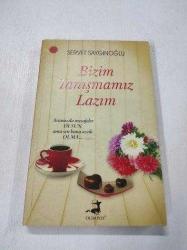 BİZİM TANIŞMAMIZ LAZIM -