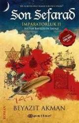 SON SEFARAD &İMPARATORLUK II &SULTAN BAYEZİD'İN SAVAŞI (CEP BOY)