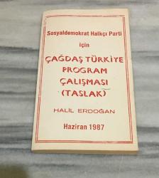 Sosyaldemokrat Halkçı Parti için ÇAĞDAŞ TÜRKİYE PROGRAM ÇALIŞMASI ( Taslak ) Haziran 1987