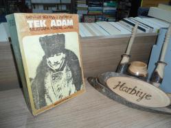 TEK ADAM - 2. CİLT / MUSTAFA KEMAL (1919-1922)