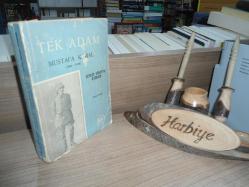 TEK ADAM - MUSTAFA KEMAL 1881-1919 / CİLT 1