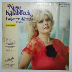 Neşe KARABÖCEK Yağmur altında (CİVELEK) DÖNEM LP