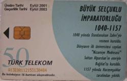 TELEFON KARTI BÜYÜK TÜRK DEVLETLERİ BÜYÜK SELÇUKLU İMPARATORLUĞU 1040-1157 EYLÜL 2001 KOLEKSİYONLUK TÜRK TELEKOM 50 KONTÜR İÇİNDE KONTÜR YOKTUR HALİYLE ADET FİYATIDIR