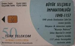 TELEFON KARTI BÜYÜK TÜRK DEVLETLERİ BÜYÜK SELÇUKLU İMPARATORLUĞU 1040-1157 EYLÜL 2001 KOLEKSİYONLUK TÜRK TELEKOM 50 KONTÜR İÇİNDE KONTÜR YOKTUR HALİYLE ADET FİYATIDIR