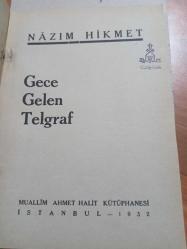Gece Gelen Telgraf - Nazım Hikmet / Muallim Halit Kütüphanesi [Toplatılan İlk 1.Baskı 1932]