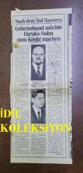 SUDAN ve MISIR'IN ESKİ KRALI PRENS FARUK'UN ALMANCA DERGİDEN KESİLME FOTOĞRAFLI HABER KÜPÜRÜ SAYFASI - 33 x 13 cm EBADINDA - KRAL FARUK ve PRENS FUAD. NACH DEM TOD NASSERS: GEHEMBUND MÖCHTE FARUK SOHN ZUM KÖNİG MACHEN