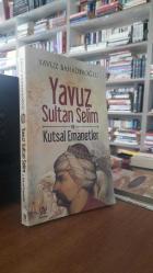 Yavuz Sultan Selim ve Kutsal Emanetler