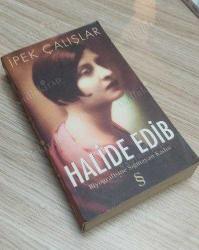 Halide Edib / Biyogrofisine Sığmayan Kadın
