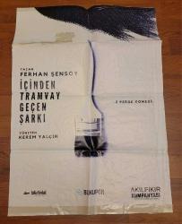 LOT.18 » KOLEKSİYONLUK FERHAN ŞENSOY. İÇİNDEN TRAMVAY GEÇEN ŞARKI OYUNU AFİŞİ. DUVARDAN ALINDI.