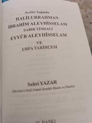 AYETLER IŞIĞINDA HALİLURRAHMAN İBRAHİM (A.S.) SABIR TİMSALİ EYYÜB (A.S.) VE URFA TARİHÇESİ