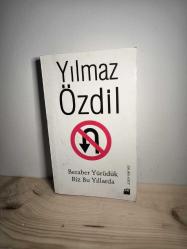 BERABER YÜRÜDÜK BİZ BU YOLLARDA