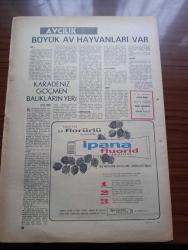 Milliyet Turizm Gazetesi - Turkish Newspaper - 1960'lı Yıllar - Karadeniz I - çeşitli devirlere ait tarihi eserlerin bol bol bulunduğu Konuralp ve üskübü'de su terazileri Fotoğrafı - Good Year - Bolu kaplıcaları - Batı Karadeniz Bölgesi'nin nefis manzaralı plaj şehirlerinden Akçakoca Fotoğrafı - Abant'a nasıl gidilir Fotoğrafı - İki tarafı ağaçlarla süslü Bartın çayından bir fotoğraf - Tabii plajlara sahip Filyos'a ancak trenle gidilir - İnkumu ince kumlu nefis bir tabii plajdır Fotoğrafı - plaj köyü çakraz - Amasra'da nerede nasıl kalınır - Fatih Sultan Mehmet Amasra'ya bakınca çeşmi cihan bu mu ola demiştir Fotoğrafı - Karadeniz Turizm haritası - Tabii güzellikleri ve tarihi değerleri bakımından zengin olan Kastamonu bir akarsular kentidir Fotoğrafı - son yıllarda şimdiye kadar pek ele alınmamış Turizm konusunda büyük hamle yapan İnebolu Fotoğrafı - Deniz Güneş şehri abana'da sahil 4 5 kilometre uzar - alacahöyük tarihi eserlerle dolu bir Turizm merkezidir Fotoğrafı - Sinop Ayancık
