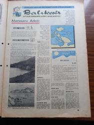 Milliyet Turizm Gazetesi - Turkish Newspaper - 1960'lı Yıllar - Marmara I - Kaz Dağı avcılar için sürprizlerle dolu - Truva - amatör balıkçıların dünyası Marmara yazan Sıtkı Üner - Marmara'da 250 tür balık var - Marmara adalarının genel haritası - Ayvalık - Paşalimanı Adası - Yaz aylarının Cennet köşelerinden biri olan Erdek'in genel görünüşü - denizciler için en güvenilir Liman olan Bandırma Fotoğrafı - Gönen'in şifalı kaplıcalarından biri fotoğraf - kuş cenneti fotoğraf - Burhaniye ve Ören Fotoğrafı - bölgenin turizm bakımından en dikkate değer yeri olan Akçay Fotoğrafı - Marmara Turizm haritası - Çanakkale'nin en dinlendirici sahillerinden bir köşede Gelibolu'dur Fotoğrafı - İmroz Adası Fotoğrafı - Bozcaada - Tekirdağ'da nerede nasıl kalınır - Tekirdağ 15 kilometredeki Kumbağ köyünün genel görünüşü - Şarköy'de ne yenir nerede yenir - Edirne'de yazısı ile ün salan cami Yeni Cami fotoğraf - Söğütlük  kampı Fotoğrafı - Muradiye camii - Mimar Sinan ve Selimiye - Edirne sarayı
