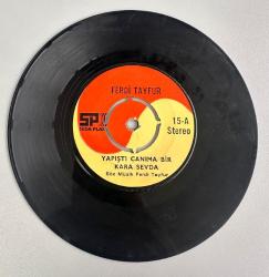 FERDİ TAYFUR - YAPIŞTI CANIMA BİR KARA SEVDA, ALLAH ŞAHİDİM OLSUN 45 LİK (SEDA PLAK) 8,5 KOND