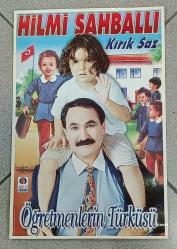 KASET/CD TANITIM AFİŞİ * HİLMİ ŞAHBALLI * KIRIK SAZ / ÖĞRETMENLERİN TÜRKÜSÜ * 32X49 CM