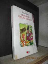 CHARLIE'NİN ÇİKOLATA FABRİKASI - Tutkum Sahaf