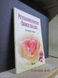 PEYGAMBERİMİZİN ÖRNEK AHLAKI