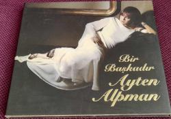 Ayten Alpman - Bir Başkadır