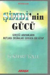 Şimdi'nin Gücü  - Bir Spiritüel Aydınlanma Rehberi