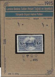 1915 Londra Baskısı Sultan Reşad Tuğralı ve Ayyıldızlı, Sürşarjlı Elgazi Hatıra Pulları İsfila 495 Damgasız Şarniyerli