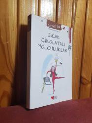 Sıcak Çikolatalı Yolculuklar - Birinci Baskı