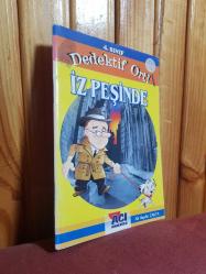 DEDEKTİF ORTİ İZ PEŞİNDE