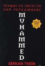 Tevrat ve İncil'in Son Peygamberi Muhammed