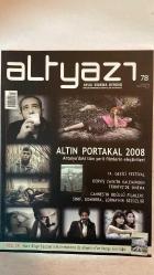 ALTYAZI AYLIK SİNEMA DERGİSİ - KASIM 2008 SAYI: 78  DERVİŞ ZAİM - NURİ BİLGE CEYLAN - ERDEN KIRAL - ONUR ÜNLÜ - KAZIM ÖZ - KIVANÇ SEZER - JEANNE PIERRE DARDENNE - LUC DARDENNE - ABBAS BOZKURT - EYLEM KAFTAN - KAZIM ÖZ - KIVANÇ SEZER - FIRAT YÜCEL - ZEYNEP DADAK  ALTIN PORTAKAL 2008 - 14. GEZİCİ FESTİVAL - ÜÇ MAYMUN KURGU GÜNLÜĞÜ - ALÜVYONİK TÜRK SİNEMASI - JAMES BOND’UN SERÜVENİ - LORNA’NIN SESSİZLİĞİ - GOMORRA - SINIF - 3. İPEK YOLU FİLM FESTİVALİ - JEANNE DIELMAN - DALİ’NİN RÜYALARI - PERA MÜZESİ’NDE ALMAN FİLMLERİ - KISA FİLM SENARYOSU - FİLM İCABİ - KADINA MELODRAM YAKIŞIR - ARKADAŞIMIN AŞKI - GÜNEŞİN OĞLU - ISSIZ ADAM - QUANTUM OF SOLACE - RÜYA - SON CELLAT - [REC] - FIRELIES IN THE GARDEN - FIRTINA - GİTMEK - GOMORRA - LİMON AĞACI - SON BULUŞMA - YILDIZLAR TAKIMI 3 MEZUNİYET YILI - CONNECTED - DESTERE - INJU - OSMANLI CUMHURİYETİ - ARAMIZDA CASUS VAR - MADAGASKAR 2 - JEANNE DIELMAN - DALİ’NİN RÜYALARI - DRACULA - AŞKZEDE - HELLBOY II ALTIN ORDU - Sİ -  TAM TAKIM EKSİKSİZ 96 SAYFA