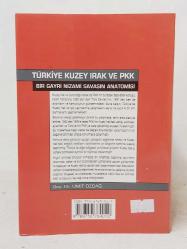 TÜRKİYE KUZEY IRAK VE PKK - BİR GAYRİ NİZAMİ SAVAŞIN ANATOMİSİ