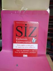 SİZ KULLANIM KILAVUZUNUZ (DAHA SAĞLIKLI VE DAHA GENÇ BİR YAŞAM İÇİN VÜCUT REHBERİNİZ) VÜCUDUNUZU NE KADAR İYİ TANIYORSUNUZ? TESTİ ÇÖZÜN 2.EL