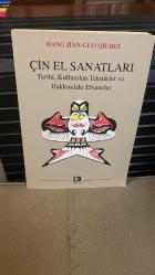 Çin El Sanatları: Tarihi, Kullanılan Teknikler ve Hakkındaki Efsaneler