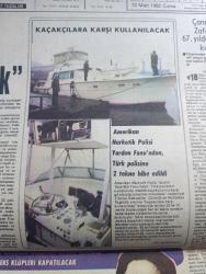 Milliyet Gazetesi - Turkish Newspaper - 19 Mart 1982 - Emniyet Genel Müdürü Fahri Görgülü 8000 yeni polis alınacak - 1982 polisi güçlendirme yılı olacak - Türk Aydınının suçlanması - bir öykü tilki yakalandı - Amerikan narkotik polisi yardım fonundan Türk polisine 2 tekne hibe edildi - kaçakçılara karşı kullanılacak olan tekneler fotoğraf - İsveç sağlık ve sosyal ilişkiler Bakanı bayan Karin Soeder'in önergesi kabul edilirse tüm seks kulüpleri kapatılacak -  senaryosunu Onat kutlar'ın yazdığı Hakkari'de Bir mevsim'den uyarlanan filmin tüm oyuncuları tiyatro sanatçısı fotoğraf - Ferit Edgü - Hakkari'de Bir mevsim filminin başrolünde Genco Erkal Şerif Sezer Ali Yücel bulunmakta - OPEC'in Kader toplantısı - gelir vergisi beyannamesi nasıl doldurulur - Eczacıbaşı serum tesisleri haziranda devreye giriyor - Belçika kaynıyor Sabena ve demiryolu grevcilerine çelikçiler de katıldı - Pekin'deki yabancı banka sayısı 23'e yükseldi - döviz kurları - altın ve gümüş fiyatları - İşçi şirketleri