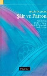 ŞAİR VE PATRON -   Patrimonyal Devlet Ve Sanat Üzerinde Sosyolojik Bir İnceleme