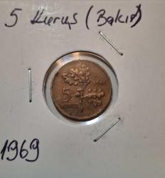 714// 5 Kuruş Bakır 1969 çil