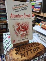 ÂLEMLERE ÖRNEK SALLALLÂHU ALEYHİ VE SELLEM